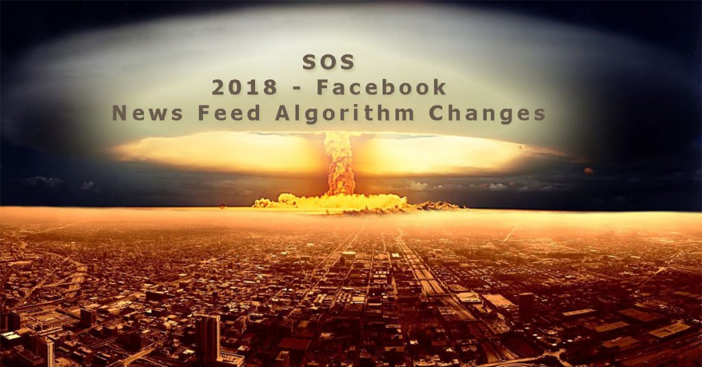 Facebook 2018 - News Feed Algorithm Changes